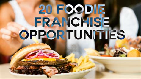 Franchise business opportunities and food 
